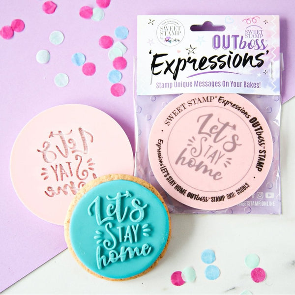 Let's Stay Home - OUTboss Expressions Stamp